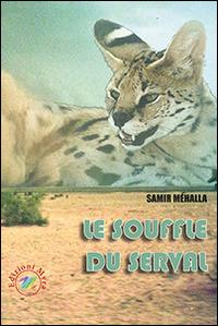 Le souffle du serval - Samir Méhalla - copertina