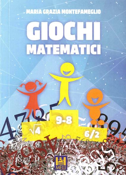 Giochi matematici - Maria Grazia Montefameglio - copertina