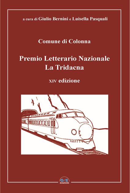 Premio Letterario Nazionale La Tridacna. Comune di Colonna. 14ª edizione - copertina