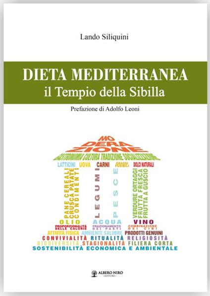 Dieta mediterranea. Il tempio della Sibilla - Lando Siliquini - copertina