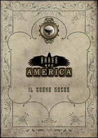 Brass age America. Il nuovo mondo - Riccardo Giuliani - copertina
