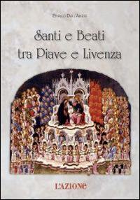 Santi e beati tra Piave e Livenza - Enrico Dall'Anese - copertina