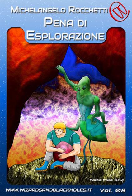 Pena d'Esplorazione - Michelangelo Rocchetti - ebook