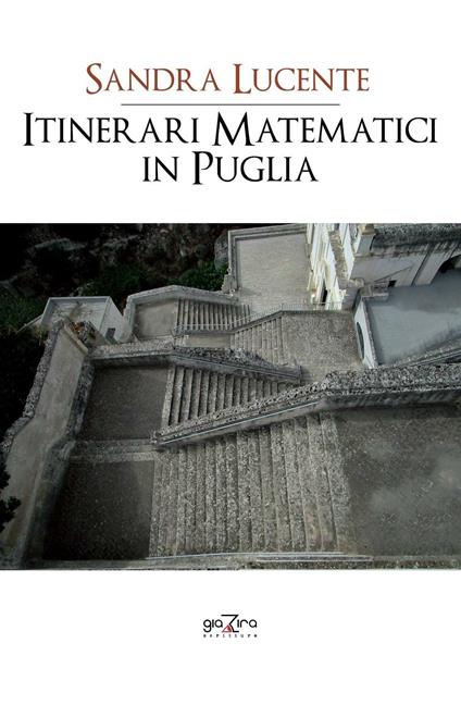 Itinerari matematici in Puglia - Sandra Lucente - copertina