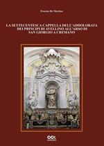 La settecentesca cappella dell'Addolorata dei principi di Avellino all'Arso di San Giorgio a Cremano