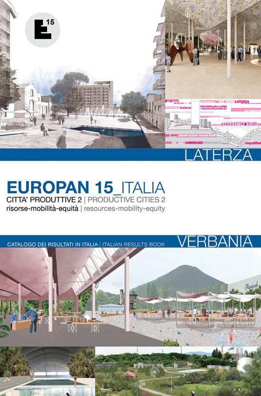 Europan. Risultati in Italia 15ª edizione. Città produttive 2. Ediz. italiana e inglese - copertina