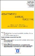 Abbattimento barriere percettive. Progetto di formazione, sensibilizzazione e aggiornamento