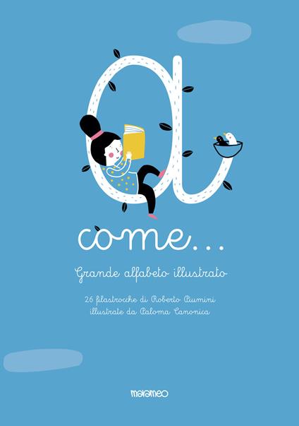 A come... Grande alfabeto illustrato. 26 filastrocche. Ediz. a colori - Roberto Piumini - copertina