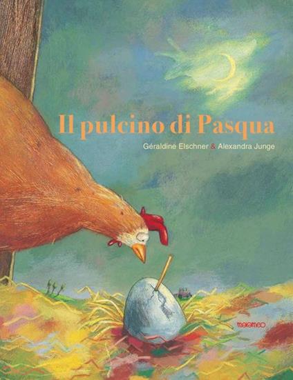 Il pulcino di Pasqua - Géraldine Elschner - copertina