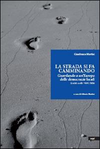 La strada si fa camminando - Gianfranco Martini - copertina