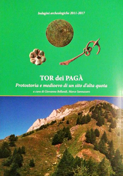 Tor dei Pagà. Protostoria e medioevo di un sito d'alta quota - copertina