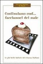 Continuiamo così... facciamoci del male