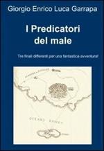 I Predicatori del male