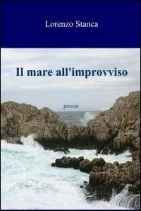 Il mare all'improvviso - Lorenzo Stanca - copertina