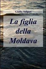 La figlia della moldava