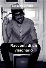 Racconti di un visionario