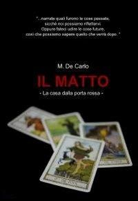 Il matto Michele De Carlo Libro ilmiolibro self publishing