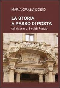 La storia a passo di posta - M. Grazia Dosio - copertina