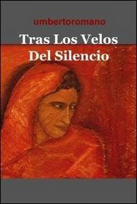 Tras los velos del silencio - Umberto Romano - copertina