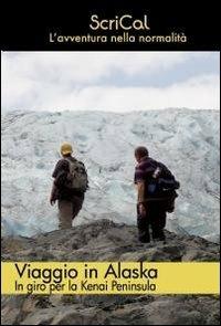 Viaggio in Alaska - ScriCal - copertina