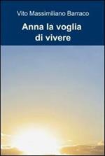 Anna la voglia di vivere