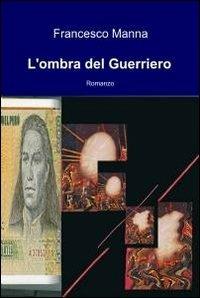 L' ombra del guerriero - Francesco Manna - copertina