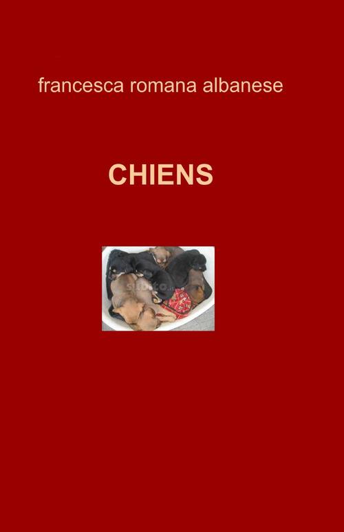 Chiens - Francesca R. Albanese - copertina