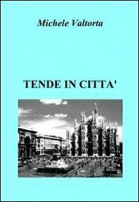 Tende in città - Michele Valtorta - copertina