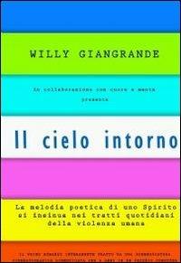 Il cielo intorno - Willy Giangrande - copertina