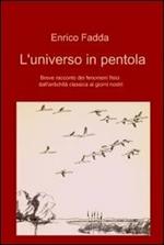 L' universo in pentola