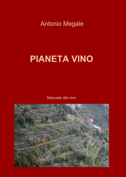 Pianeta vino - Antonio Megale - copertina