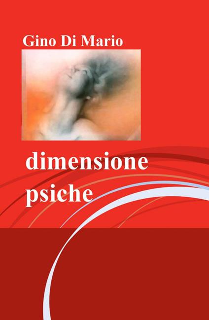 Dimensione psiche - Gino Di Mario - copertina