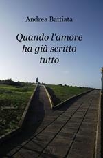 Quando l'amore ha già scritto tutto