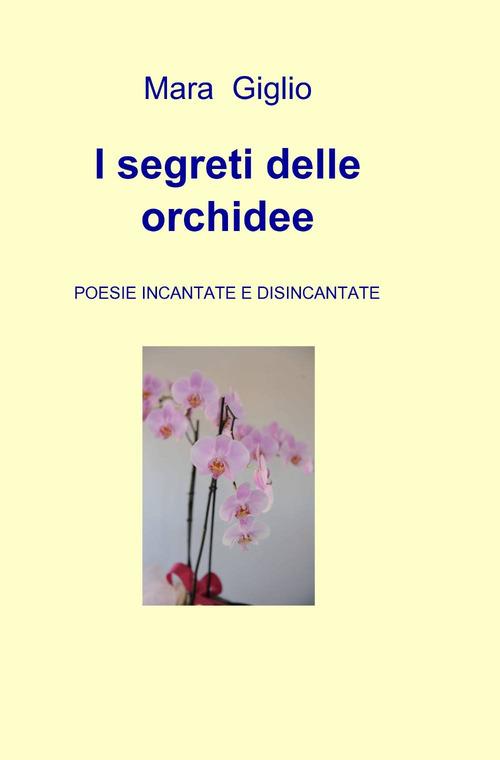 I segreti delle orchidee - Mara Giglio - copertina