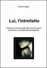 Lui, l'intrelletto