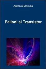 Palloni al transistor