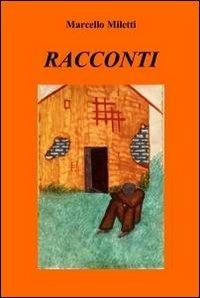 Racconti - Marcello Miletti - copertina