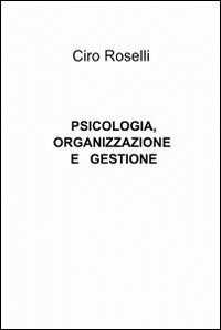 Image of Psicologia, organizzazione e gestione