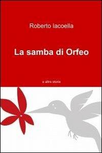 La samba di Orfeo - Roberto Iacoella - copertina