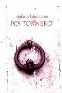 Poi tornerò - Stefano Laboragine - copertina