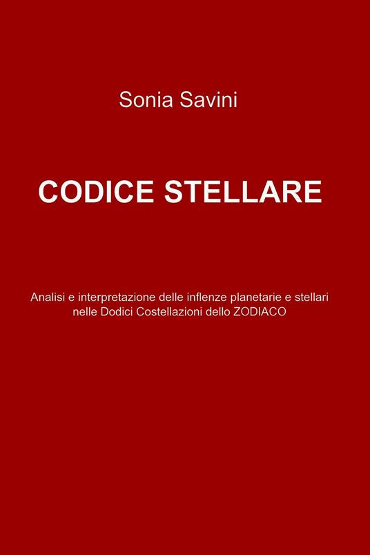 Codice stellare - Sonia Savini - ebook