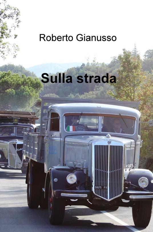 Sulla strada - Roberto Gianusso - copertina