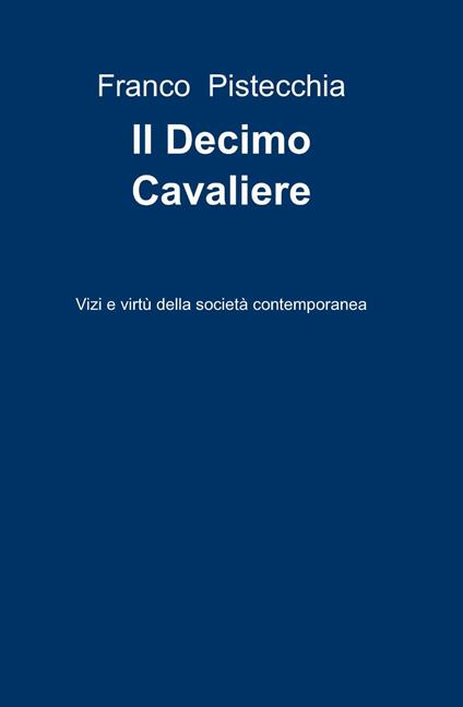 Il decimo cavaliere - Franco Pistecchia - copertina