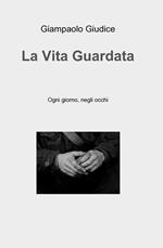 La vita guardata