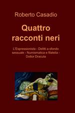 Quattro racconti neri