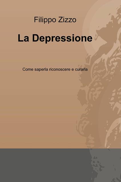 La depressione - Filippo Zizzo - ebook