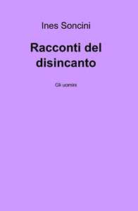 Racconti del disincanto