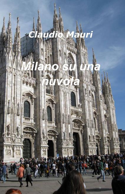 Milano su una nuvola - Claudio Mauri - copertina