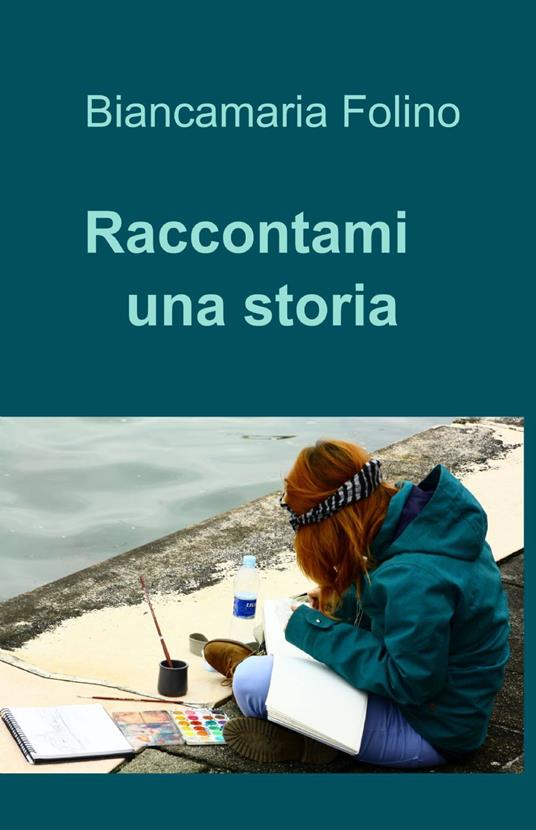 Raccontami una storia - Biancamaria Folino - copertina