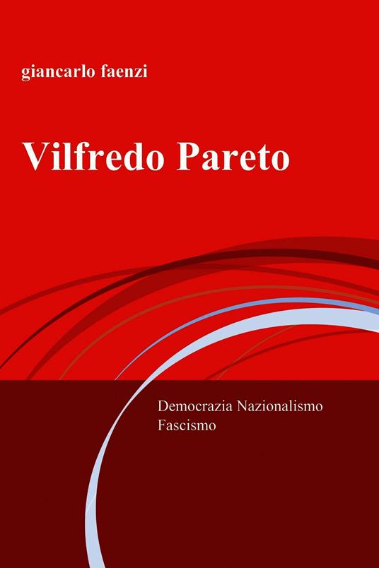 Vilfredo Pareto - Giancarlo Faenzi - ebook